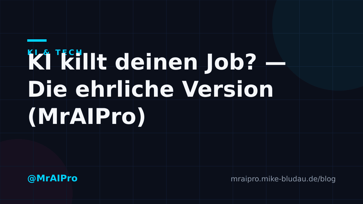 Cover zu „KI killt deinen Job? — Die ehrliche Version (MrAIPro)"